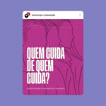 [Instagram – Revista TPM] Quem cuida da família depois de um feminicídio?